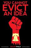 You cannot evict and idea..
