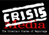 Crisis / Media