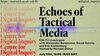 Echoes of Tactical Media