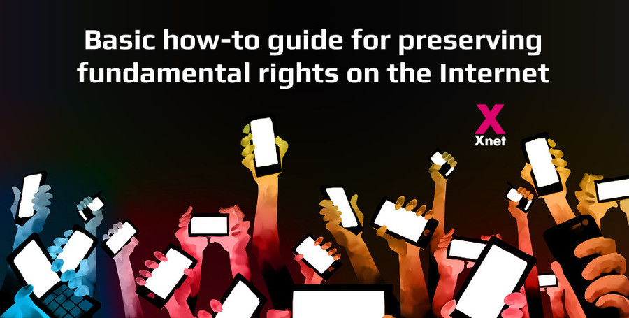 Basic how-to guide for preserving fundamental rights on the Internet